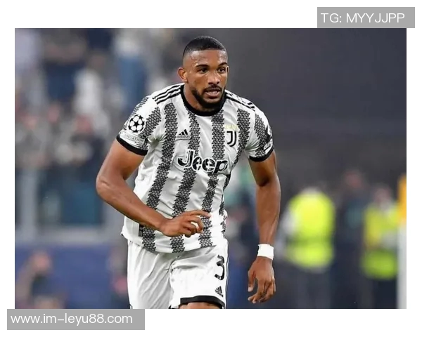 布雷默缺席尤文米兰大战K图拉姆与麦肯尼争夺首发位置